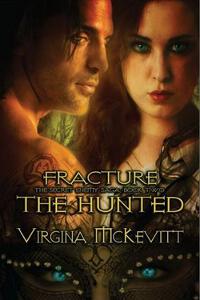 The Hunted - Fracture The Secret Enemy Saga