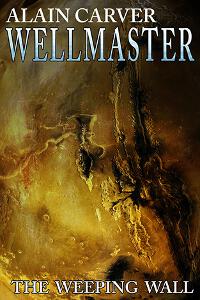 Wellmaster: The Weeping Wall