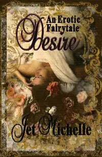 Desire An Erotic Fairytale