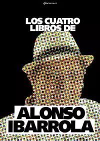Los cuatro libros de Alonso Ibarrola