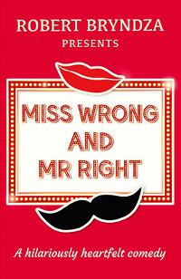 Miss Wrong and Mr Right