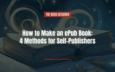 How to Make an ePub Book: 4 Basic Methods for Self-Publishers