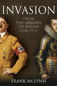 Invasion: From the Armada to Hitler