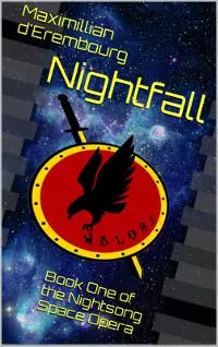 Nightfall: Book One of the Nightsong Space Opera