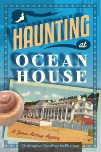 Haunting at Ocean House