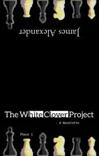 The White Clover Project: Phase 1
