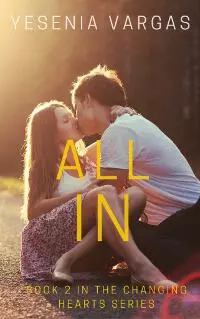 All In (Book 2 in the Changing Hearts Series)