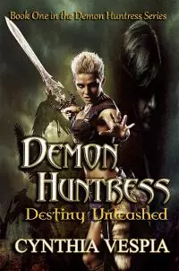 Demon Huntress: Destiny Unleashed