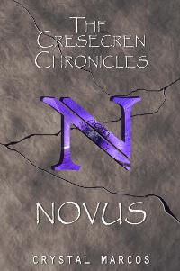 Novus (The Cresecren Chronicles, Book 1)