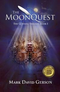 The MoonQuest: The Q'ntana Trilogy, Book I