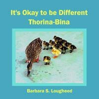 It's Okay to be Different Thorina-Bina