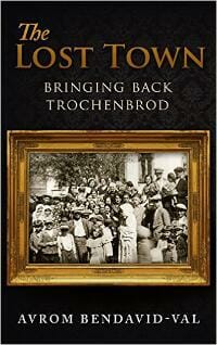 The Lost Town: Bringing Back Trochenbrod