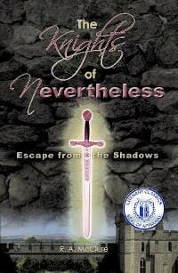 The Knights of Nevertheless: Escape from the Shadows