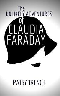 The Unlikely Adventures of Claudia Faraday