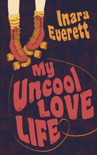 My Uncool Love Life