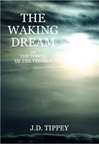 The Waking Dream (Or The Tower of the Vessels)