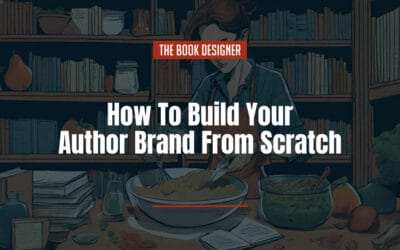How To Build Your Author Brand From Scratch