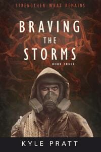 Braving The Storms (Strengthen What Remains Book 3)