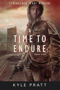 A Time to Endure (Strengthen What Remains Book 2)