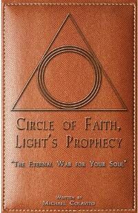 Circle of Faith, Light's Prophecy