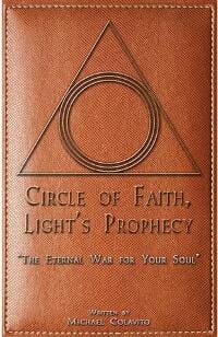 Circle of Faith, Light's Prophecy