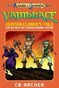 Vambrace: Keaton Clarke's Tale