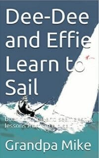 Dee-Dee and Effie Learn to Sail