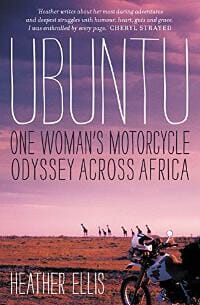 Ubuntu: One Woman's Motorcycle Odyssey Across Africa