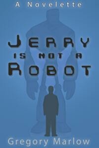 Jerry Is Not A Robot