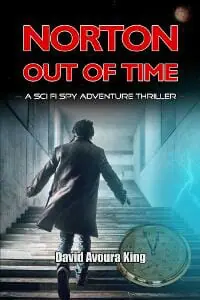 Norton Out Of Time: A Sci Fi Spy Adventure Thriller
