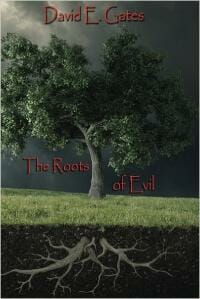 The Roots of Evil