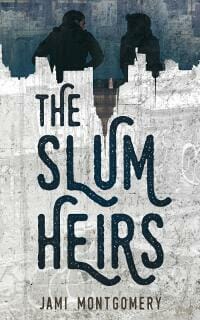 The Slum Heirs