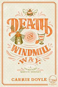 Death on Windmill Way (Hamptons Murder Mystery Book One)