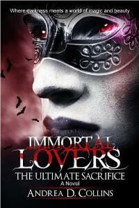 Immortal Lovers The Ultimate Sacrifice: A Novel