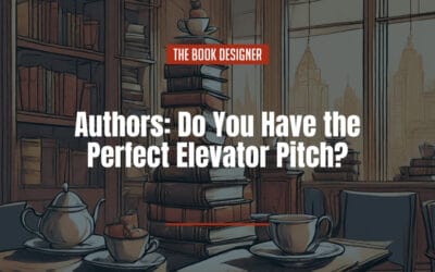 Authors: Do You Have the Perfect Elevator Pitch?
