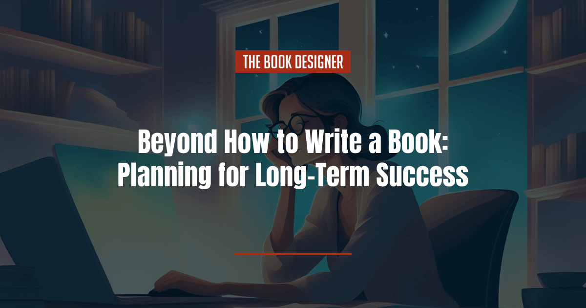 beyond how to write a book