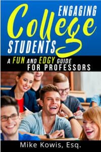 Engaging College Students: A Fun and Edgy Guide for Professors