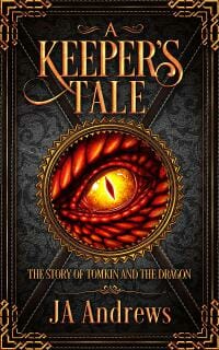 A Keeper's Tale: The Story of Tomkin and the Dragon