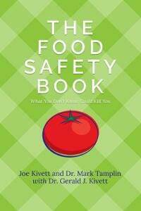 The Food Safety Book: What You Don't Know Could Kill You