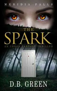 The Spark: A Meridia Falls Fantasy Thriller