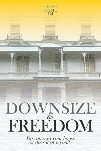 Downsize to Freedom