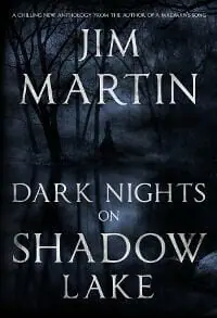 Dark Nights On Shadow Lake