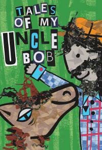 Tales of My Uncle Bob