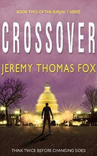 Crossover: Book two of the Bureau 7 thriller series