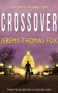 Crossover: Book two of the Bureau 7 thriller series