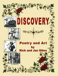 Discovery Poetry and Art by Rick and Jan Sikes