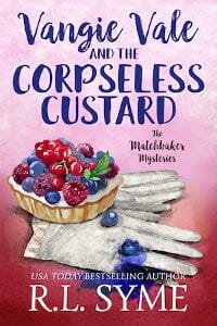 Vangie Vale and the Corpseless Custard