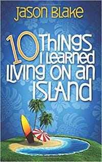 10 Things I Learned Living on an Island