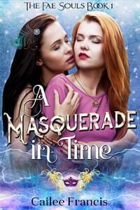 A Masquerade in Time (The Fae Souls Book 1)