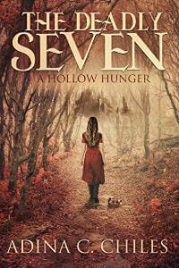 The Deadly Seven: A Hollow Hunger